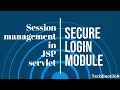 Securing a pages using Session Management in Servlet and JSP