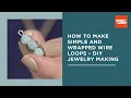 How to Make Simple and Wrapped Wire Loops - DIY Jewelry Making Hobby Lobby
