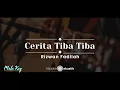 Download Lagu Cerita Tiba-tiba – Rizwan Fadilah (KARAOKE AKUSTIK - MALE KEY)