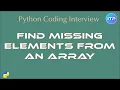 Find Missing Elements from an Array Python Java Coding interview questions AnITProfessional