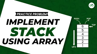Implement stack using array School Practice Problem GeeksforGeeks School