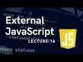 External JavaScript Lecture 16