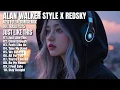 ALAN WALKER STYLE X REDSKY || JUST LIKE THIS || NEW FULL ALBUM 2025