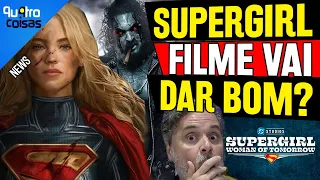 VAI DAR BOM? SUPERGIRL COMEÇOU A FILMAR O QUE ESPERAR DO FILME?