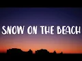 Download Lagu Taylor Swift - Snow On The Beach (Lyrics) Ft. More Lana Del Rey