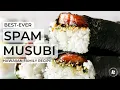 BEST-EVER SPAM MUSUBI Hawaiian family recipe for the iconic local-style snack