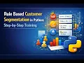 Rule Based Customer Segmentation in Python Step-by-Step Training