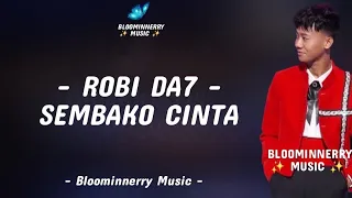 robi jakarta sembako cinta lirik robi da7 sembako cinta lirik lagu