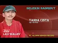 Download Lagu LEO WALDY - TANDA CINTA ( Official Musik ) HD