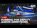 WATCH LIVE Funeral service held for fallen Caldwell County Deputy Aaron Armstrong