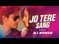 Download Lagu Jo Tere Sang | Remix | Dj Nonie | Blood Money | Kunal Khemu,Amrita | Mustafa Zahid