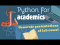 Python for Academics Creating permutations text with list comprehensions