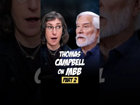 Thomas Campbell on MBB (Part Two) 🧠💥
