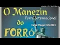 O Manezin Do Forró - Forró Internacional (RELÍQUIA)