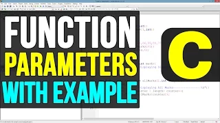 C Programming Tutorials for Beginners Function Parameters Arguments with example