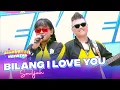 Download Lagu Souljah - Bilang I Love You | DAHSYATNYA WEEKEND
