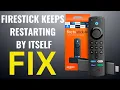 Fire Stick Keeps Restarting How to Fix the Problem