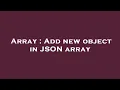 Array Add new object in JSON array