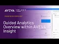Guided Analytics Overview within AVEVA Insight