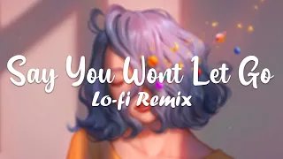 Download Say You Want Let Go - James Arthur .ft itsabudy  ( Nomecy Lofi Remix ) MP3