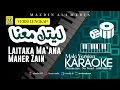 Download Lagu Karaoke Laytaka Ma'ana - Maher Zain | Male Version