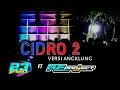 Download Lagu DJ CIDRO 2 ||VERSI ANGKLUNG ||SLOW BASS