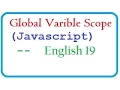 What is GlobalVarible Scope and How to Create GlobalVarible inJavascript-English19-vlr training