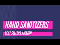 TOP 10 BEST HAND SANITIZERS Amazon 2020