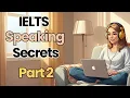 Download Lagu IELTS Speaking Secrets Part 2 – More Real Questions and How to Answer Fluently | Learn English