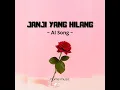 Download Lagu Janji Yang Hilang ~ AI Song (Lirik)