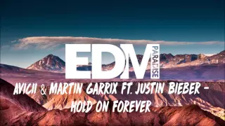 Download Avicii \u0026 Martin Garrix ft. Justin Bieber - Hold on Forever (Best Quality) MP3