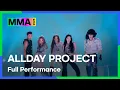 [#MMA2025] ALLDAY PROJECT - ONE MORE TIME + LOOK AT ME + FAMOUS (4K) | #ALLDAYPROJECT #20251220