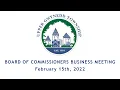 Upper Gwynedd Township Board of Commissioners Business Meeting 2-15-2022
