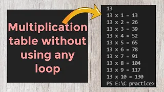 how to create multiplication table without using any loop in c program programscorner