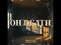 Oh Death (feat. Walker Hayes)