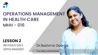 Lesson 2 (BLOCK I) | Operations Management in Health Care | Kerala's No.1 IGNOU Coaching Platform
