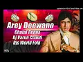 Download Lagu Arey deewano song dj remix🔥 🎚// by dj varun chanti chatal band 🎛// use 🎧 dj thirupathi 💥.... // base