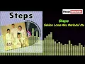 Download Lagu Steps - Sekian Lama Aku Merindui Mu