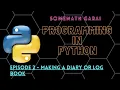 Making A Personal Diary or Logbook in Python Program 2