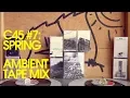 Download Lagu C45 #7 - Spring | ambient tape mix