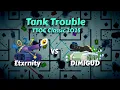Tank Trouble - Etxrnity vs DIMIGUD TTOC Classic 2025