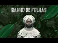 Lagu Ranty - Banho de Folhas
