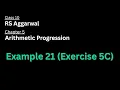 Example 21 of Exercise 5C Chapter 5 Arithmetic Progression Class 10 Maths RS Aggarwal