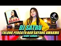 DJ SATRU X TULUNG PERCOYO AKU SAYANG AWAKMU DENNY CAKNAN REMIX 2021 FULL BASS VIRAL TIKTOK CECESEVEN