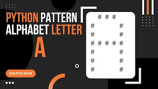 How to Create Alphabet Pattern A Python Pattern Program Printing Patterns Python Tutorial