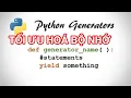 Advanced Python - Using generators to optimize memory and execution time for Python programs