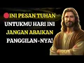 Lagu 🔴“Ini Pesan Tuhan untukmu Hari Ini — Jangan Abaikan Panggilan-Nya!”
