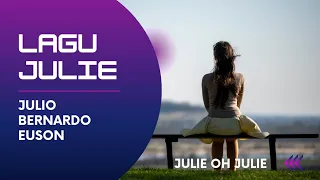 Download Lagu Julie | Julio Bernardo Euson MP3