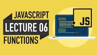 06 - JavaScript Functions