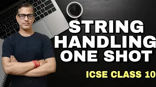 String Handling Computer Applications ICSE Class 10 sirtarunrupani